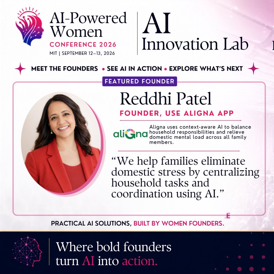 Aligna and founder Reddhi Patel featured at the AI-Powered Women Conference 2026 AI Innovation Lab at MIT